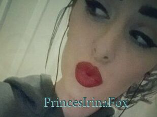 PrincesIrinaFox