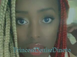 PrincessDeniseDinero