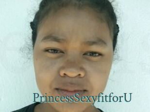 PrincessSexyfitforU