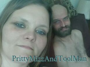PrittyMizzAndToolMan