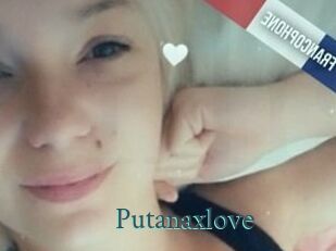 Putanaxlove