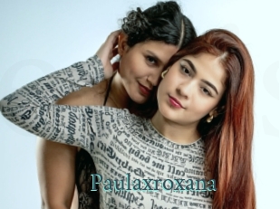 paulaxroxana En live show