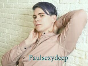Paulsexydeep