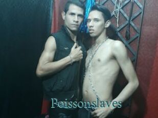 Poissonslaves