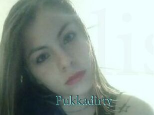 Pukkadirty