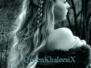 QueenKhaleesiX