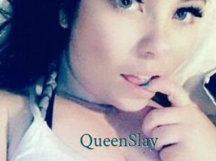 QueenSlay