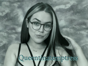 Queentinatemptress