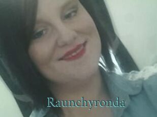 Raunchyronda