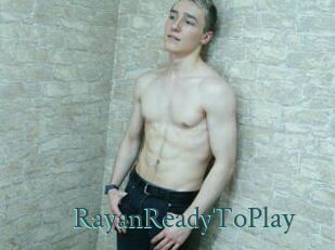 RayanReadyToPlay