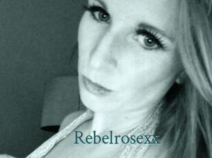 Rebelrosexx