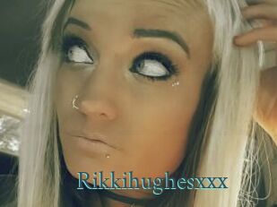 Rikkihughesxxx