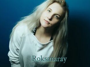Roksanaray