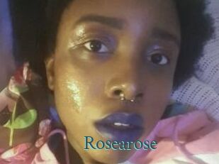 Rosearose