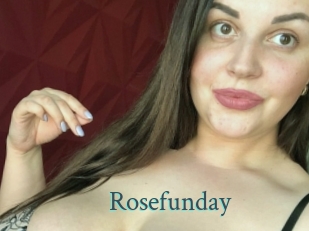Rosefunday