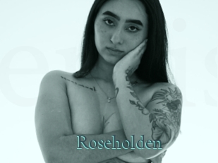 Roseholden