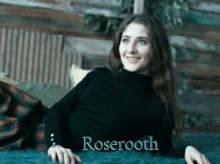 Roserooth