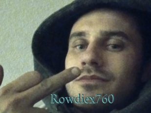Rowdiex760