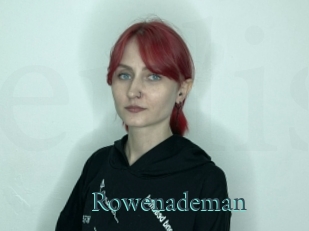 Rowenademan