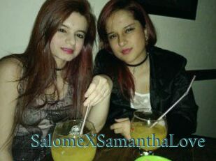 SalomeXSamanthaLove