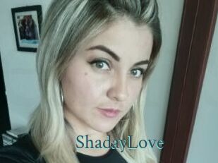 ShadayLove