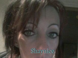 Shaynice