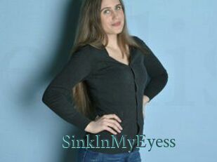 SinkInMyEyess