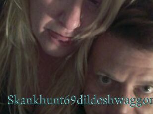 Skankhunt69dildoshwaggons