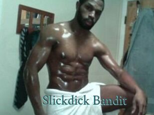 Slickdick_Bandit