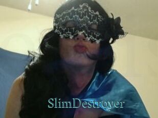SlimDestroyer