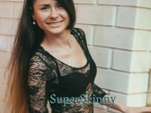 SuperSkinny