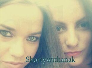 Shortywithanak