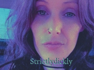 Strictlydickly