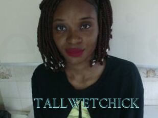 TALLWETCHICK