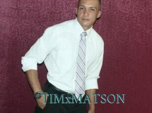 TIMxMATSON