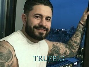 TRUEBIG