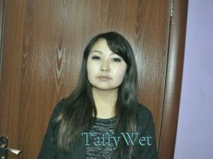 TaffyWet