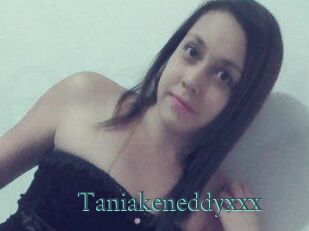 Taniakeneddyxxx