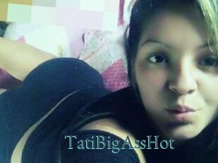 TatiBigAssHot
