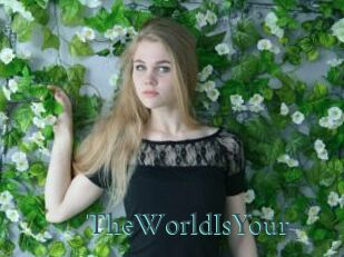 TheWorldIsYour