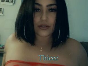 Thiccc