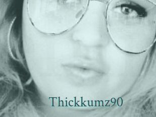 Thickkumz90