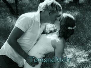 TomandMely
