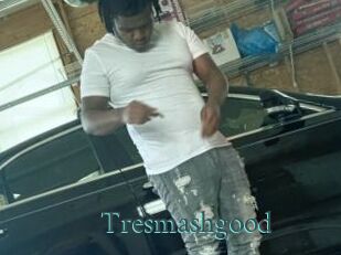 Tresmashgood