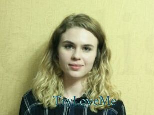 TryLoveMe