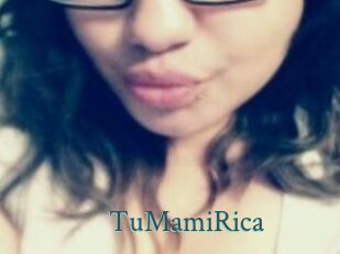 TuMamiRica