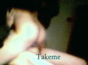 Takeme