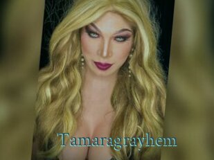 Tamaragrayhem