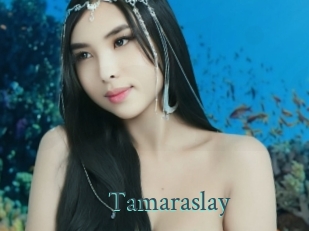 Tamaraslay