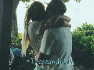 Teaseandplay